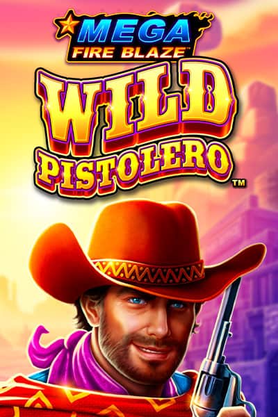 Mega FireBlaze: Wild Pistolero